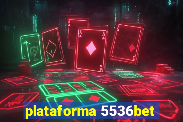 plataforma 5536bet